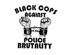 BLACK COPS AGAINST POLICE BRUTALITY trademark