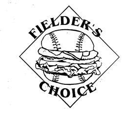 FIELDER'S CHOICE trademark