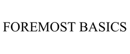 FOREMOST BASICS trademark