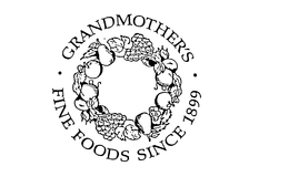 GRANDMOTHER'S FINE FOODS SINCE 1899 trademark