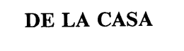 DE LA CASA trademark