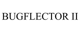 BUGFLECTOR II trademark
