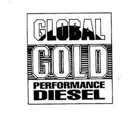 GLOBAL GOLD PERFORMANCE DIESEL trademark