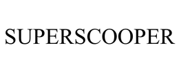 SUPERSCOOPER trademark