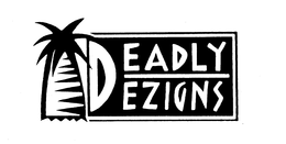 DEADLY DEZIGNS trademark