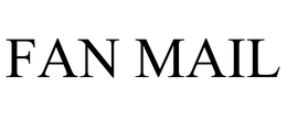 FAN MAIL trademark