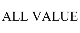 ALL VALUE trademark