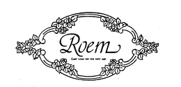 ROEM EASY WEAR FOR THE NEW AGE trademark