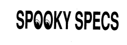 SPOOKY SPECS trademark