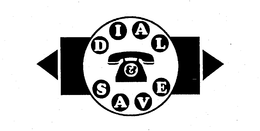 DIAL & SAVE trademark