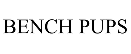 BENCH PUPS trademark