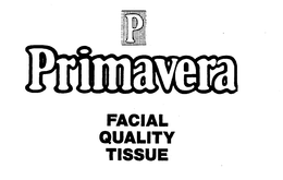 P PRIMAVERA FACIAL QUALITY TISSUE trademark