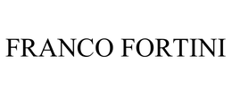 FRANCO FORTINI trademark