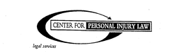 CENTER FOR PERSONAL INJURY LAW LEGAL SERVICES trademark