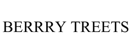 BERRRY TREETS trademark