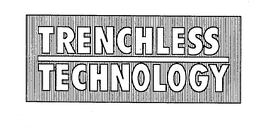 TRENCHLESS TECHNOLOGY trademark
