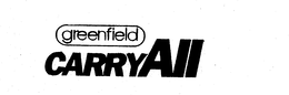 GREENFIELD CARRYALL trademark
