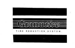 GRANUTIRE TIRE REDUCTION SYSTEM trademark