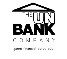 THE UN BANK COMPANY GAME FINANCIAL CORPORATION trademark