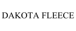 DAKOTA FLEECE trademark