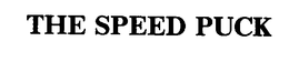 THE SPEED PUCK trademark