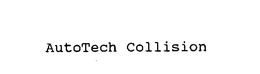 AUTOTECH COLLISION trademark