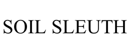SOIL SLEUTH trademark
