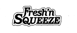 FRESH'N SQUEEZE trademark