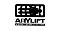 ARYLIFT PATIENT SUPPORT SYSTEM trademark