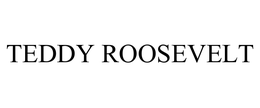 TEDDY ROOSEVELT trademark