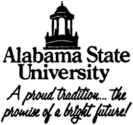 ALABAMA STATE UNIVERSITY A PROUD TRADITION... THE PROMISE OF A BRIGHT FUTURE! trademark