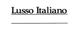 LUSSO ITALIANO trademark
