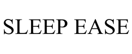 SLEEP EASE trademark