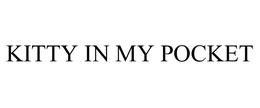 KITTY IN MY POCKET trademark