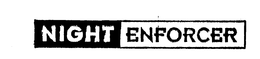 NIGHT ENFORCER trademark