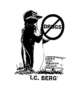 DRUGS IC. BERG TO GROW UP trademark