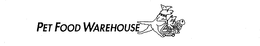PET FOOD WAREHOUSE trademark