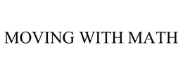 MOVING WITH MATH trademark