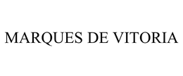 MARQUES DE VITORIA trademark