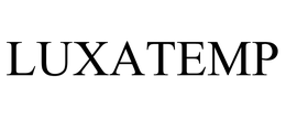 LUXATEMP trademark