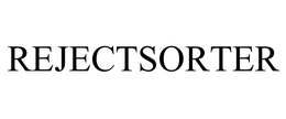 REJECTSORTER trademark