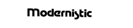 MODERNISTIC trademark
