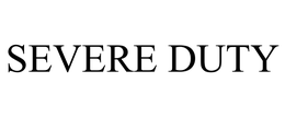 SEVERE DUTY trademark