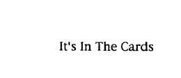 IT'S IN THE CARDS trademark