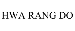HWA RANG DO trademark