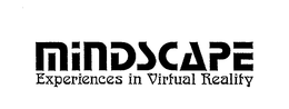 MINDSCAPE EXPERIENCES IN VIRTUAL REALITY trademark