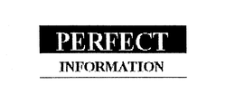 PERFECT INFORMATION trademark