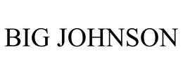 BIG JOHNSON trademark