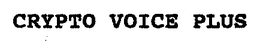 CRYPTO-VOICE-PLUS trademark