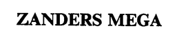 ZANDERS MEGA trademark